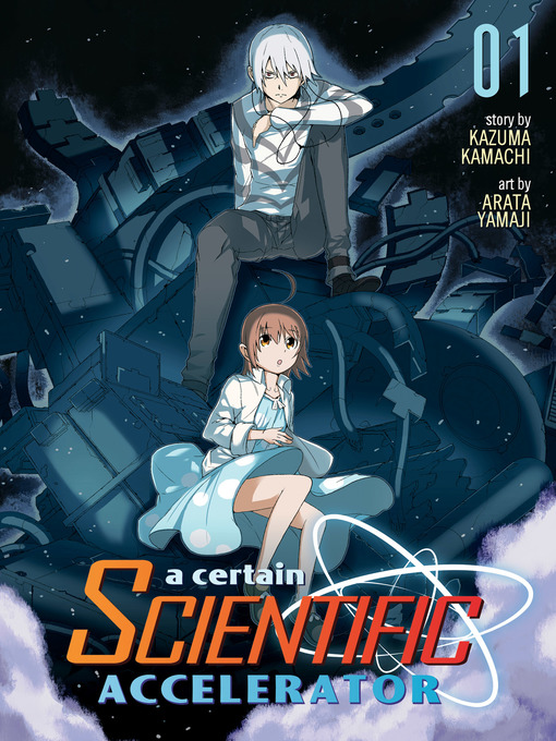 Title details for A Certain Scientific Accelerator, Volume 1 by Kazuma Kamachi - Available